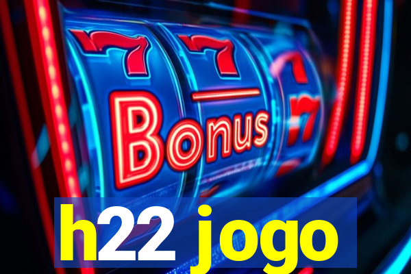 h22 jogo